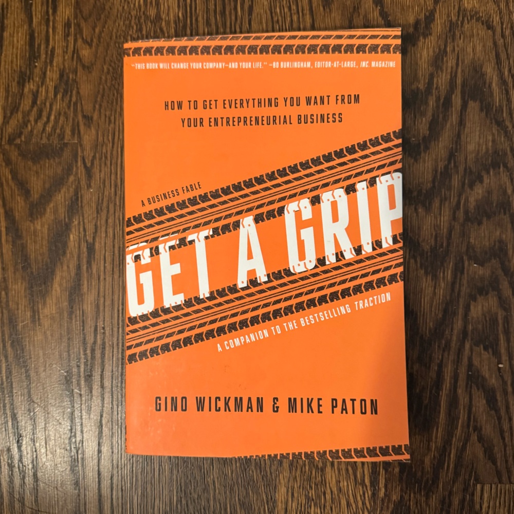 Get a Grip Book By: Gino Wickman & Mike Paton